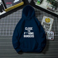 Hoodie for Men and Women Black Close The Fking Borders Printed Hoodie Casual Streetwear Fashion Statement Top for Outdoor Activi